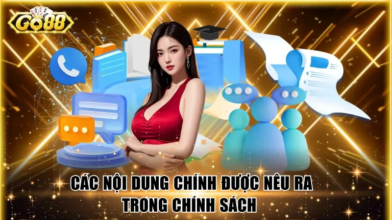 Các nội dung chính được nêu ra trong chính sách