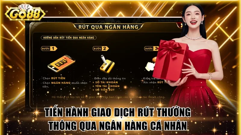 Tiến hành giao dịch rút thưởng thông qua ngân hàng cá nhân